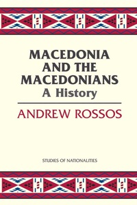 صورة الغلاف: Macedonia and the Macedonians 1st edition 9780817948818