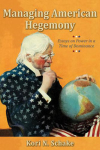 Imagen de portada: Managing American Hegemony 1st edition 9780817949013