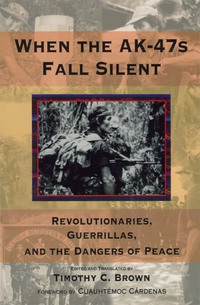 Cover image: When the AK-47s Fall Silent 1st edition 9780817998424
