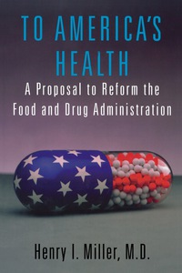 Cover image: To America's Health: A Proposal to Reform the Food and Drug Administration 1st edition 9780817999025