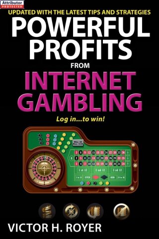 Cover image: Powerful Profits From Internet Gambling 9780818406751