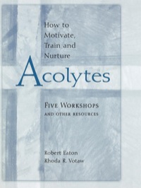 Cover image: How to Motivate, Train and Nurture Acolytes 9780819200037