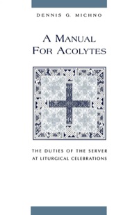 Cover image: A Manual for Acolytes 9780819212726