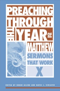صورة الغلاف: Preaching Through the Year of Matthew 9780819218186