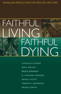 Immagine di copertina: Faithful Living, Faithful Dying 9780819218308