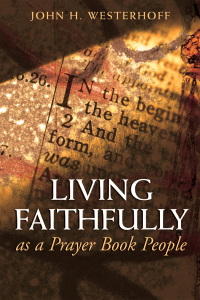 Omslagafbeelding: Living Faithfully as a Prayer Book People 9780819219503