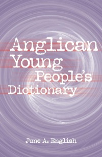 Titelbild: Anglican Young People's Dictionary 9780819219855