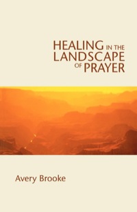 Omslagafbeelding: Healing in the Landscape of Prayer 9780819221261