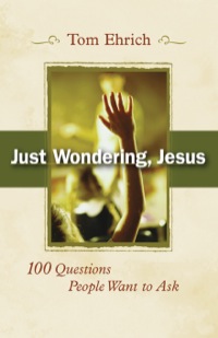 Cover image: Just Wondering, Jesus 9780819221469