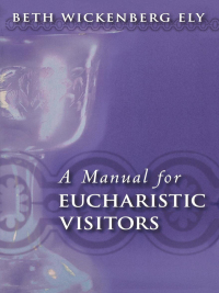 Omslagafbeelding: A Manual for Eucharistic Visitors 9780819221582