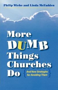 表紙画像: More Dumb Things Churches Do and New Strategies for Avoiding Them 9780819222589