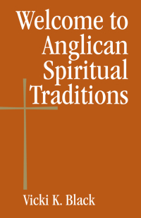 Imagen de portada: Welcome to Anglican Spiritual Traditions 9780819223685