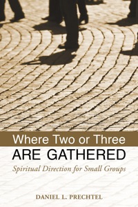 Imagen de portada: Where Two or Three Are Gathered 9780819227720