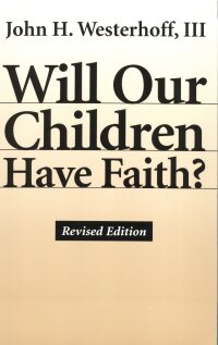 Imagen de portada: Will Our Children Have Faith? 9780819228000