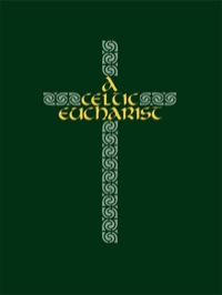 Cover image: A Celtic Eucharist 9780819218964