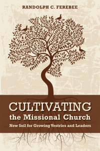 Cover image: Cultivating the Missional Church 9780819228239