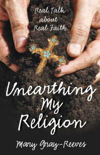 Omslagafbeelding: Unearthing My Religion 9780819228871