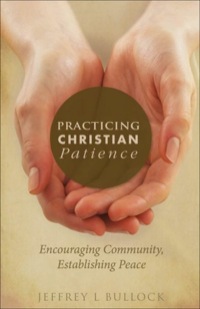 Imagen de portada: Practicing Christian Patience 9780819229083