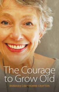 Omslagafbeelding: The Courage to Grow Old 9780819229106