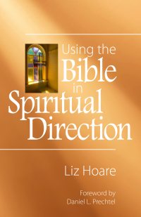 Cover image: Using the Bible in Spiritual Direction 9780819232571