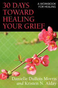 Cover image: 30 Days toward Healing Your Grief 9780819233271