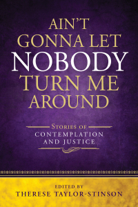 Cover image: Ain't Gonna Let Nobody Turn Me Around 1st edition 9780819233639