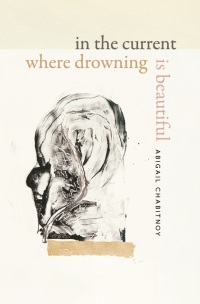Cover image: In the Current Where Drowning Is Beautiful 9780819500120