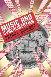 صورة الغلاف: Music and Cyberliberties 9780819569172