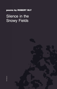 Cover image: Silence in the Snowy Fields 9780819520159