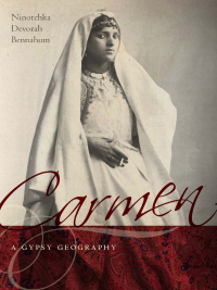 Cover image: Carmen, a Gypsy Geography 9780819573537