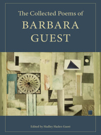 Imagen de portada: The Collected Poems of Barbara Guest 9780819567772