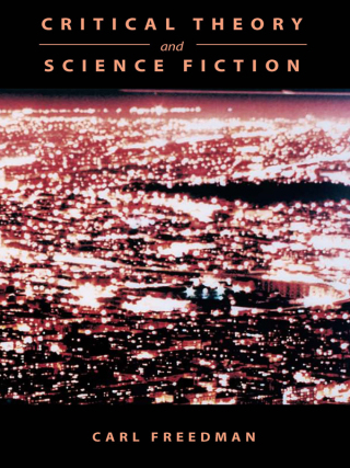 Cover image: Critical Theory and Science Fiction 9780819563996