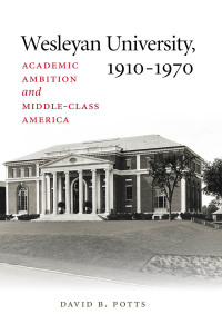 Imagen de portada: Wesleyan University, 1910–1970 9780819575197