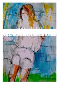 Cover image: Let’s Not Live on Earth 9780819577665