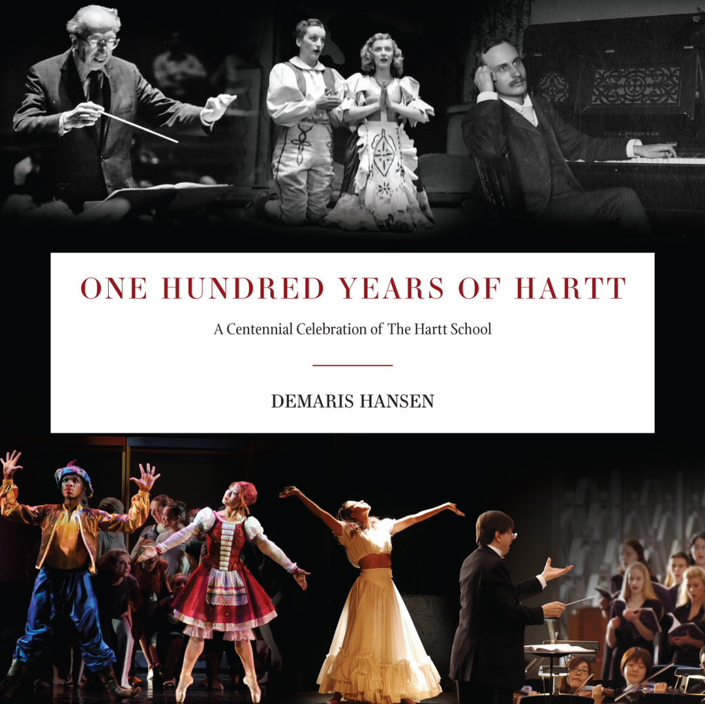 One Hundred Years of Hartt A Centennial Celebration of The Hartt School