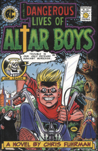 Cover image: The Dangerous Lives of Altar Boys 9780820323381
