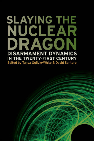 Cover image: Slaying the Nuclear Dragon 9780820342467