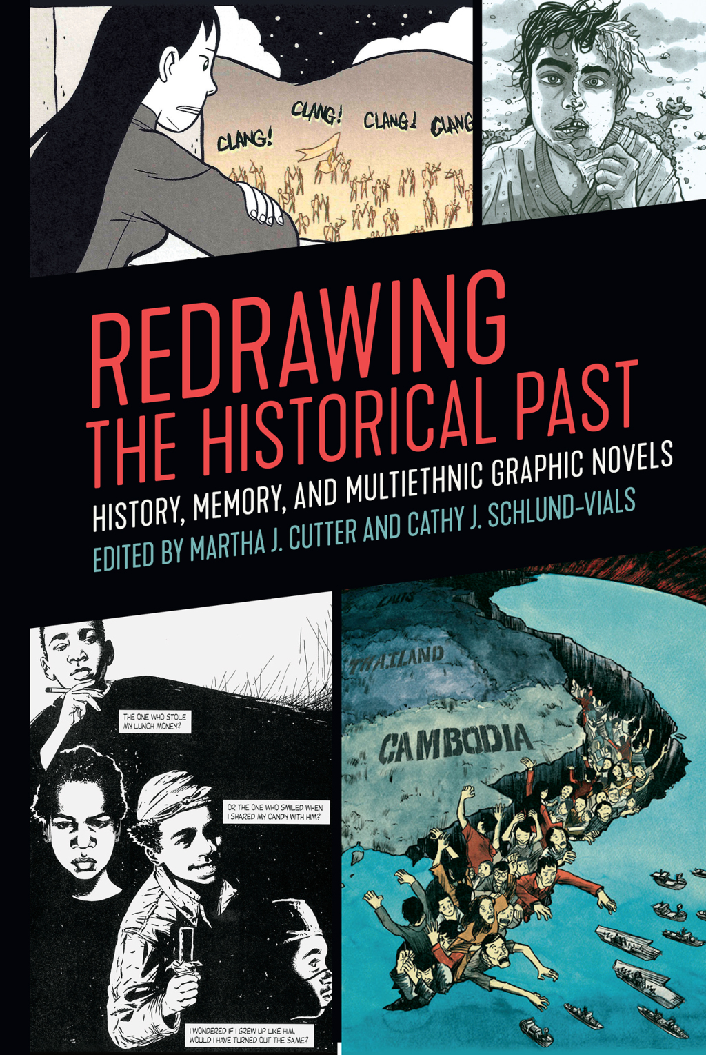 Redrawing the Historical Past History, Memory, and Multiethnic Graphic Novels