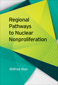 Cover image: Regional Pathways to Nuclear Nonproliferation 9780820353302