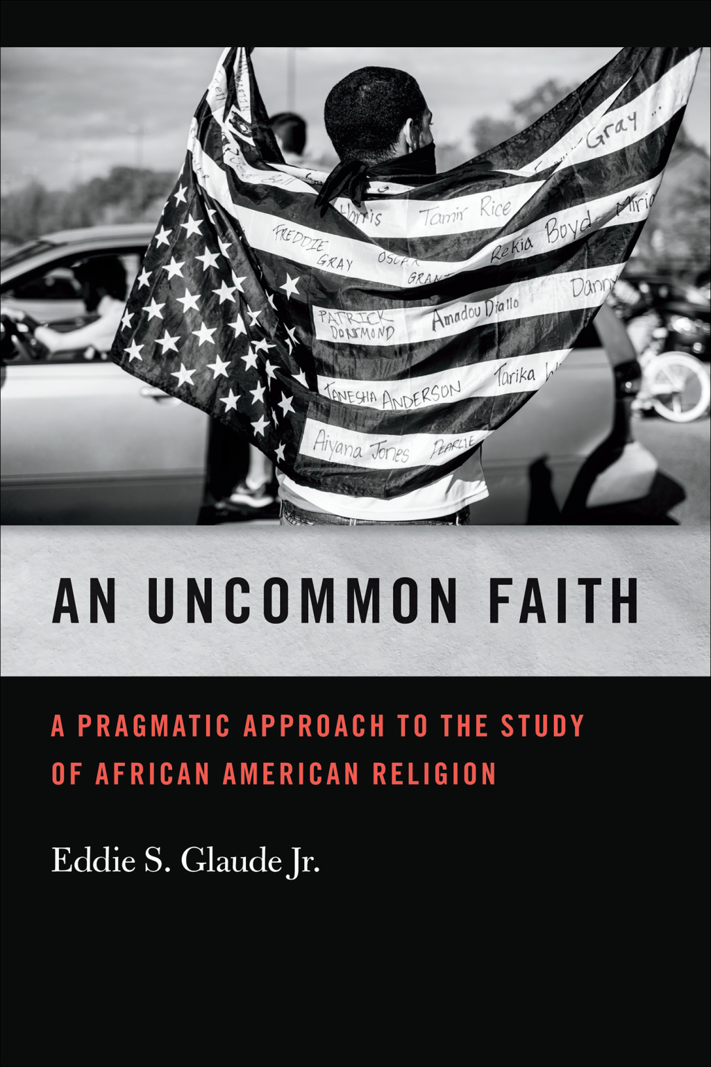 An Uncommon Faith A Pragmatic Approach to the Study of African American Religion