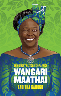 Omslagafbeelding: Wangari Maathai 1st edition 9780821424179