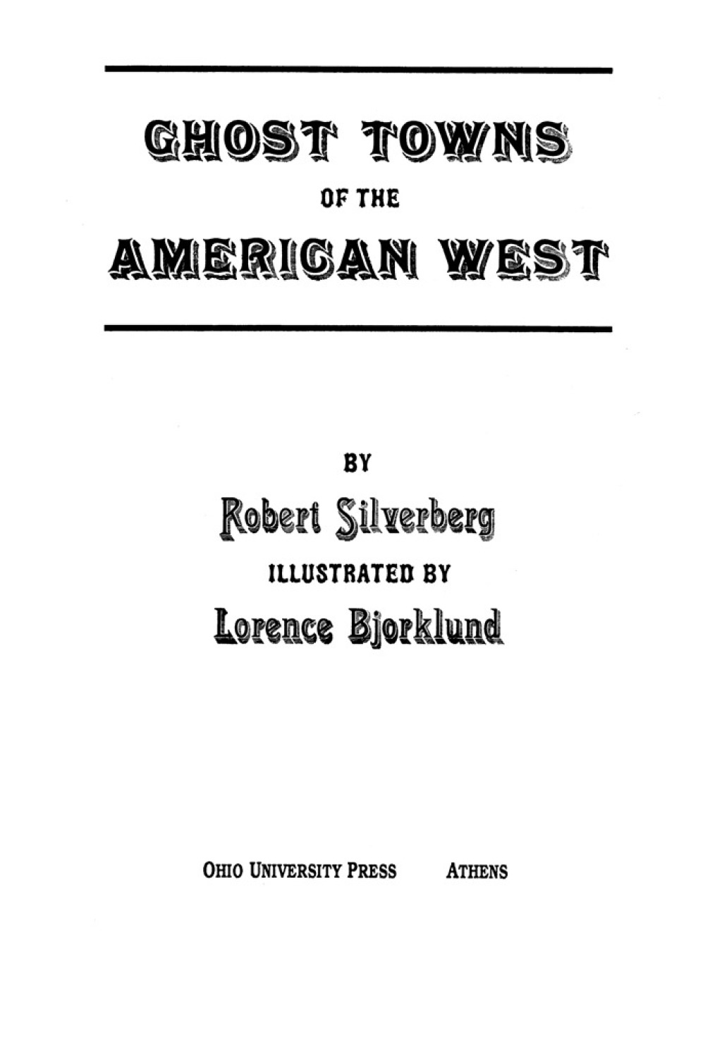 Ghost Towns of the American West 1st Edition