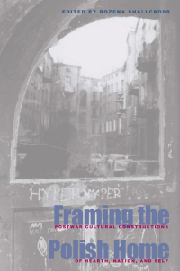 صورة الغلاف: Framing the Polish Home 1st edition 9780821414378