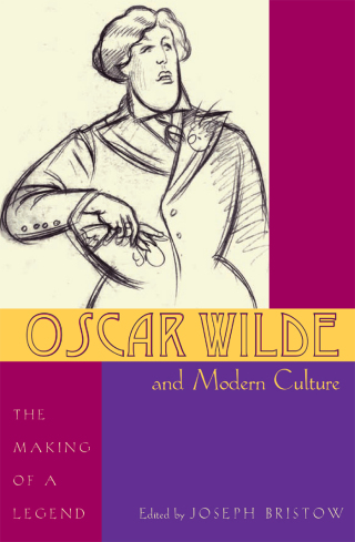 Cover image: Oscar Wilde and Modern Culture 1st edition 9780821418383