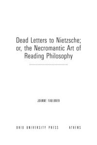 Imagen de portada: Dead Letters to Nietzsche, or the Necromantic Art of Reading Philosophy 1st edition 9780821419137