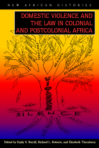 Imagen de portada: Domestic Violence and the Law in Colonial and Postcolonial Africa 1st edition 9780821419281