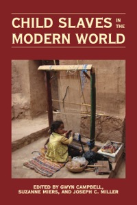 Imagen de portada: Child Slaves in the Modern World 1st edition 9780821419588
