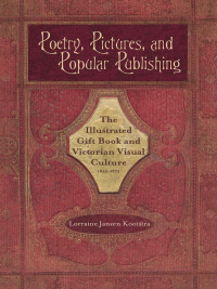 صورة الغلاف: Poetry, Pictures, and Popular Publishing 1st edition 9780821419649