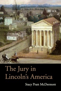 Imagen de portada: The Jury in Lincoln’s America 1st edition 9780821419564