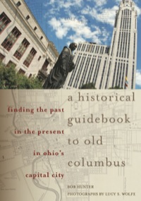 Imagen de portada: A Historical Guidebook to Old Columbus 1st edition 9780821420126